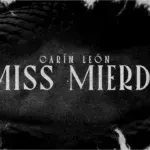 Carín León – Miss Mierda